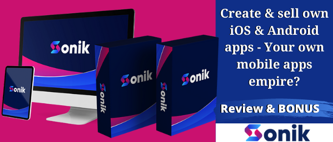 SONIK Review – Agency Makes $10K/Month by Creating Apps?